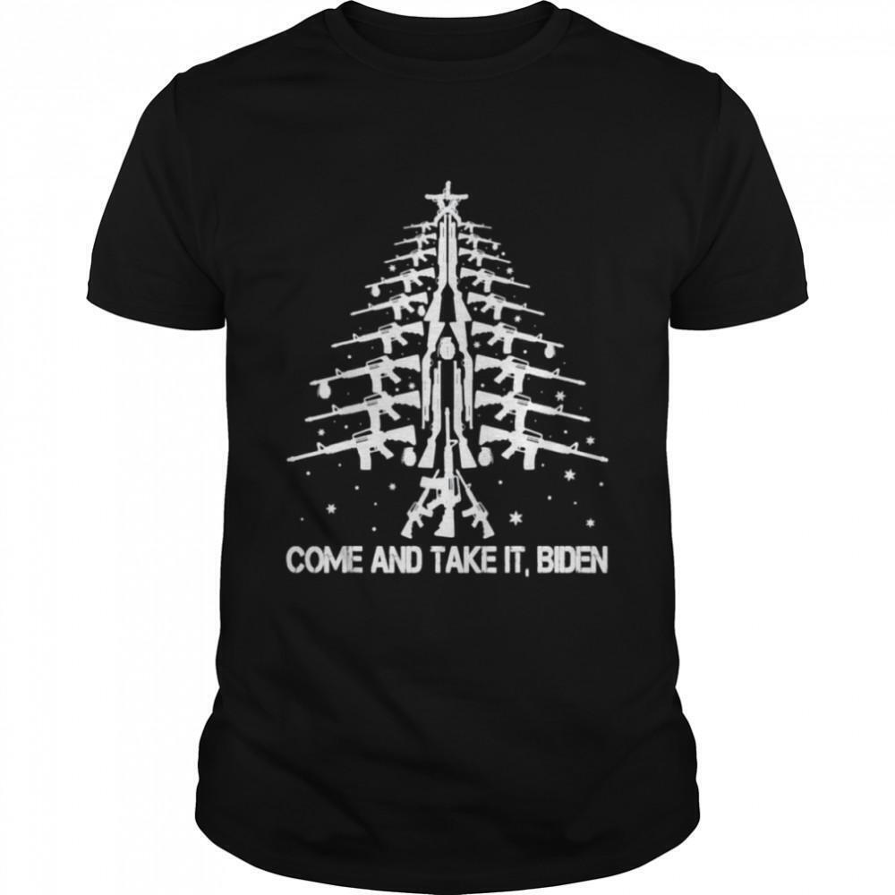 Guns Christmas Tree Come And Take It Biden Xmas Ugly  T-Shirt
